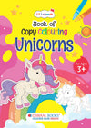 Book of Copy Colouring: Unicorns for Kids | Fun Colouring Activity Book | Ages 3+