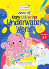Book of Copy Colouring: Underwater World for Kids | Fun Ocean Colouring Activity Book | Ages 3+