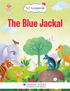 Short Illustrated Panchtantra Stories for Kids 2+ |The Blue Jackal | Lil Legends by Oswaal Books