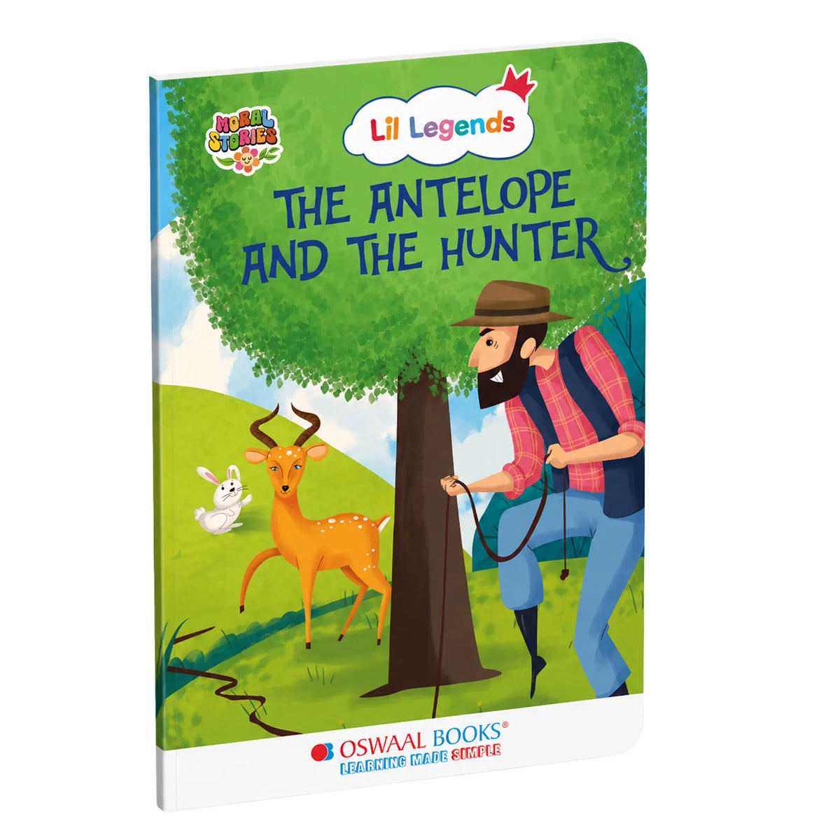 Oswaal Lil Legends Moral Story Books - The Antelope and The Hunter | For Kids Age 2+ Years | Short English Bedtime Stories with Colourful Illustrations | Picture Book for Early Readers