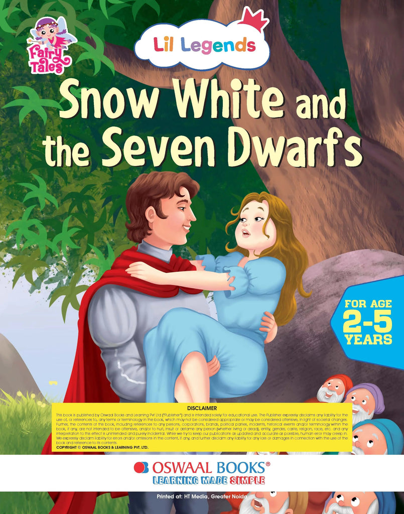 Lil Legends Fairy Tales- Snow White & the Seven Dwarfs For Kids, Age 2-5 Years | Illustrated Stories | Bed Time Books Oswaal Books and Learning Private Limited