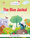 Lil Legends Illustrated Panchatantra Stories - The Blue Jackal | Preschool Book For Kids Oswaal Books and Learning Private Limited
