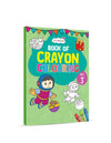 Crayon Colouring Book Vol. 3 | Big, Bold & Fun for Toddlers