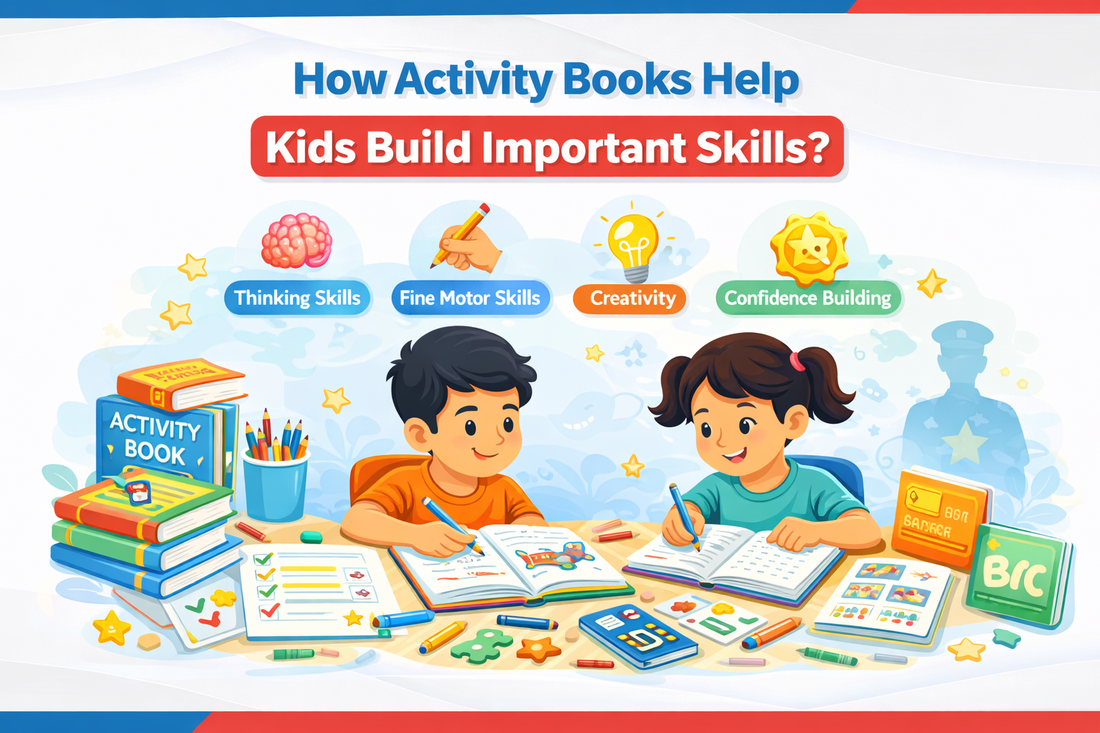How Activity Books Can Teach Kids to Develop Valuable Skills?