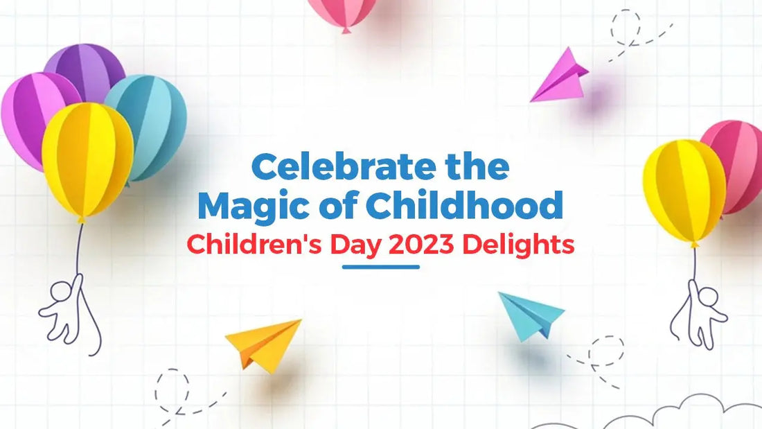 Celebrate the Magic of Childhood: Children's Day Delights 