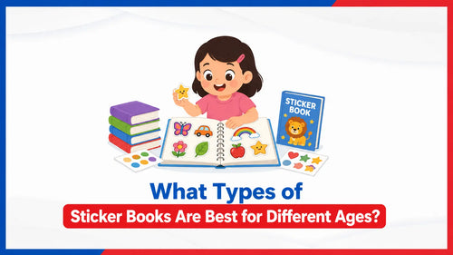 What Types of Sticker Books Are Best for Different Ages?