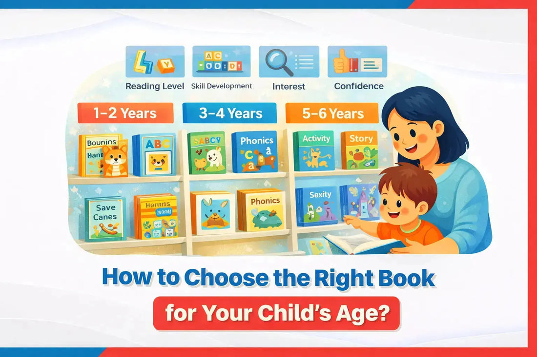 How to Choose the Right Book for Your Child’s Age?