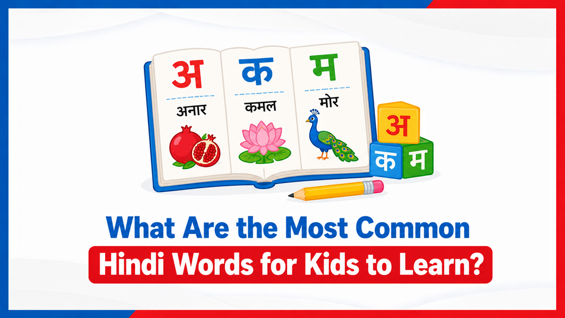 What Are the Most Common Hindi Words for Kids to Learn?