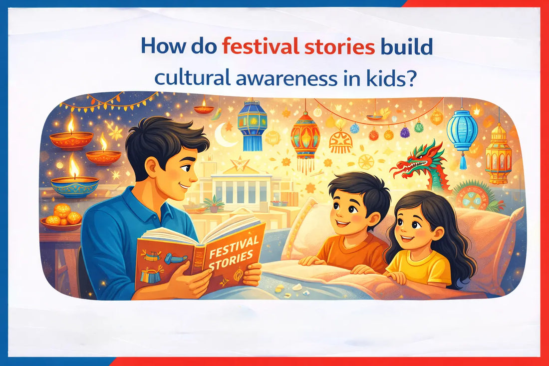 How Do Festival Stories Build Cultural Awareness in Kids? 