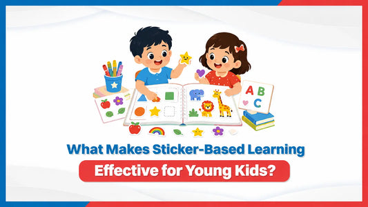 What Makes Sticker-Based Learning Effective for Young Kids?