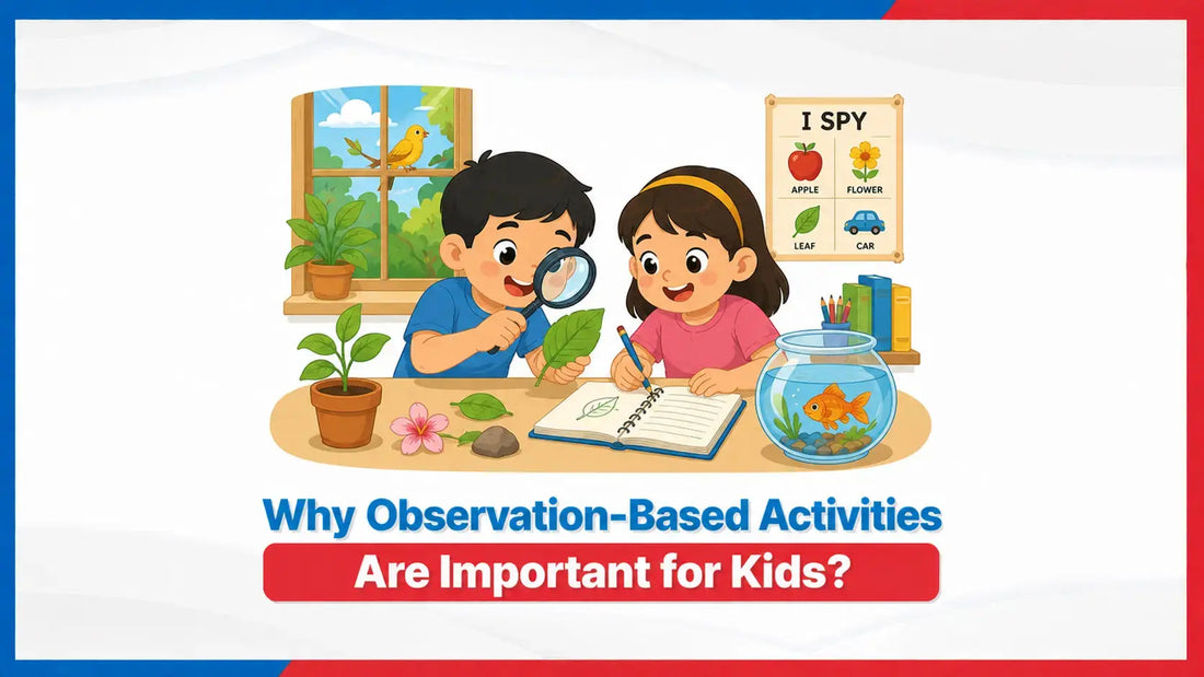 Why Observation-Based Activities Are Important for Kids? 