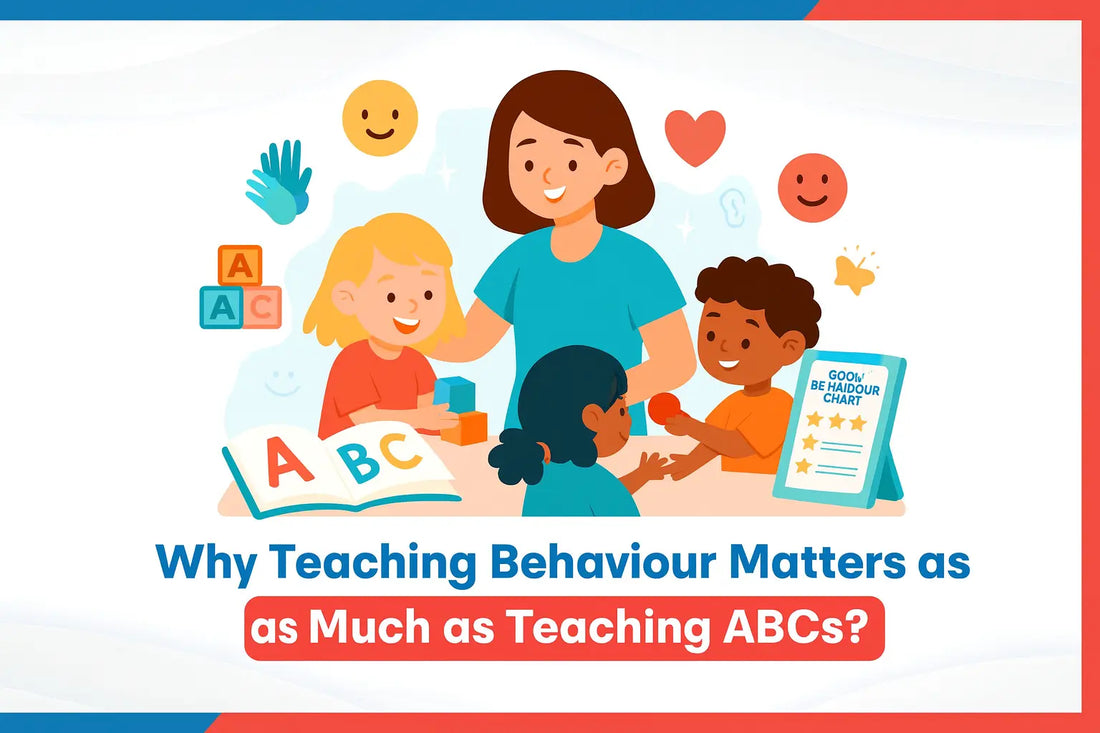 Why Teaching Behaviour Matters as Much as Teaching ABCs?