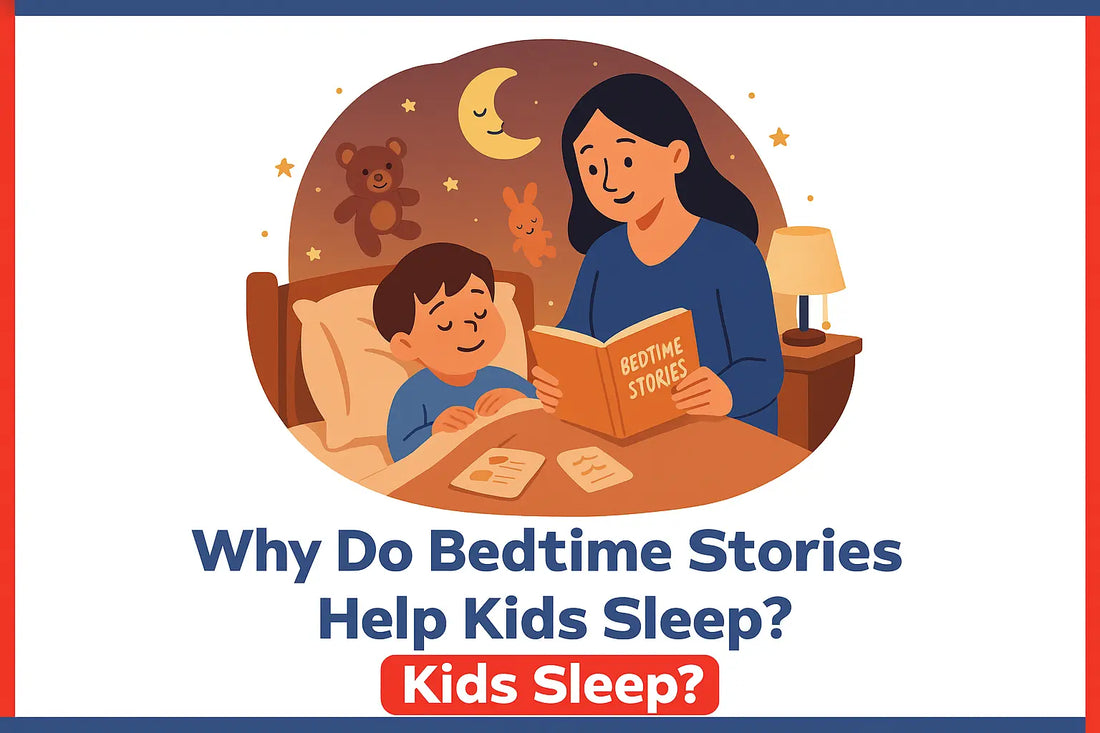Why Do Bedtime Stories Help Kids Sleep? 
