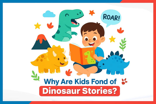 Why Are Kids Fond of Dinosaur Stories? 