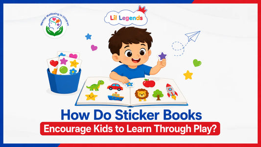 How Do Sticker Books Encourage Kids to Learn Through Play?