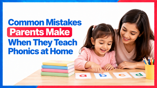 Common Mistakes Parents Make When They Teach Phonics at Home 