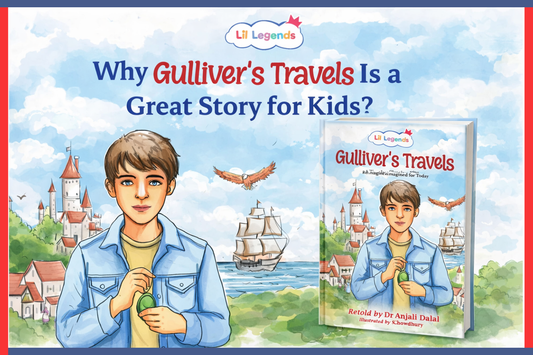 Why Gulliver’s Travels Is a Great Story for Kids?