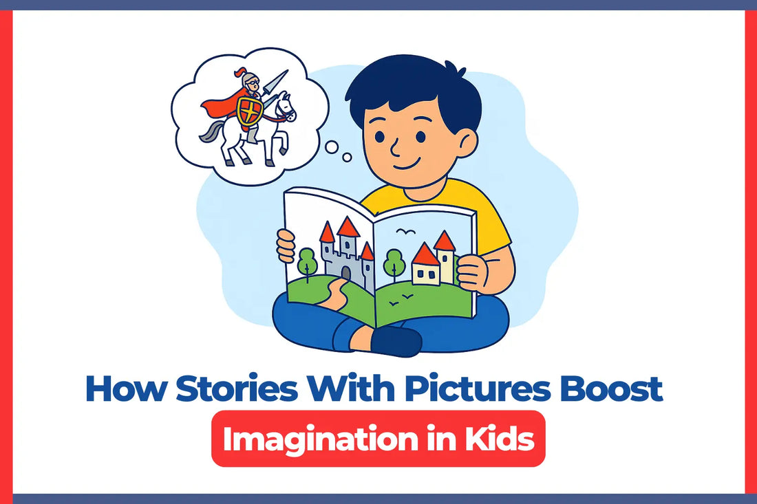 How Stories With Pictures Boost Imagination in Kids? 