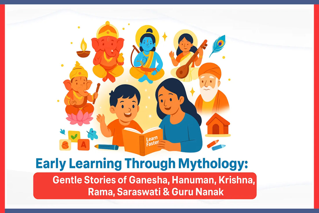 Early Learning Through Mythology: Gentle Stories of Ganesha, Hanuman, Krishna, Rama, Saraswati & Guru Nanak 
