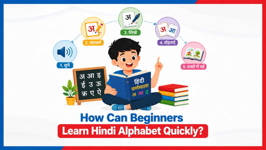 How Can Beginners Learn Hindi Alphabet Quickly?