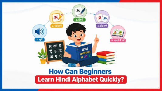 How Can Beginners Learn Hindi Alphabet Quickly?