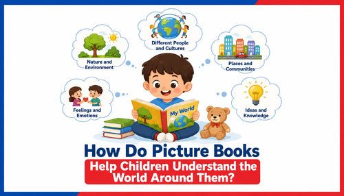 How Do Picture Books Help Children Understand the World Around Them?