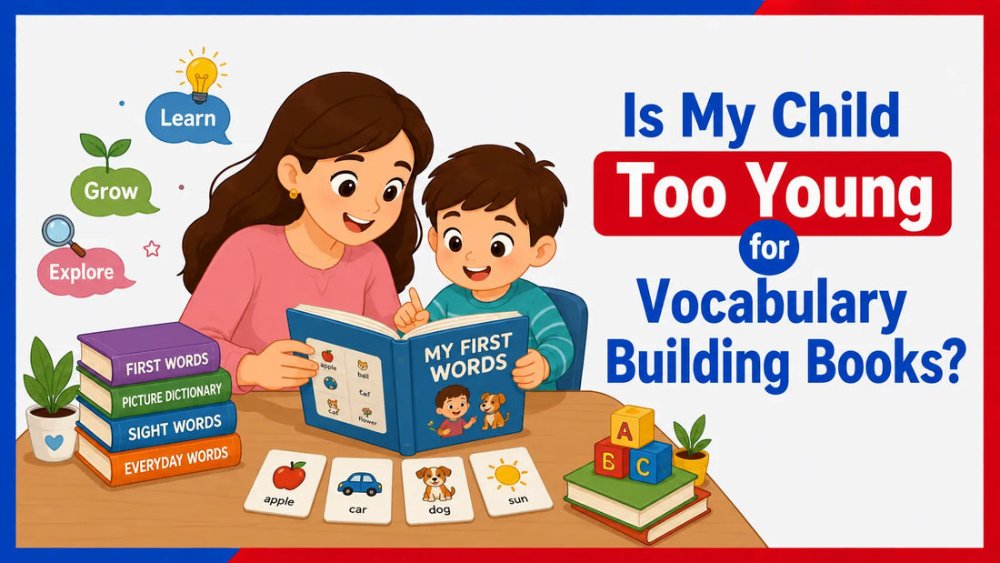 Is My Child Too Young for Vocabulary Building Books
