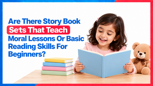 Are There Story Book Sets That Teach Moral Lessons Or Basic Reading Skills For Beginners?
