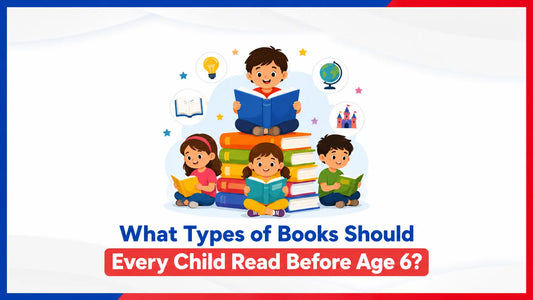 What Types of Books Should Every Child Read Before Age 6?