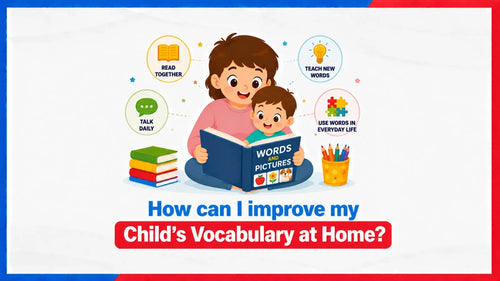 How Can I Improve My Child's Vocabulary at Home?