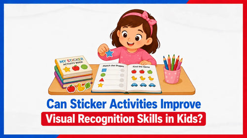 Can Sticker Activities Improve Visual Recognition Skills in Kids?