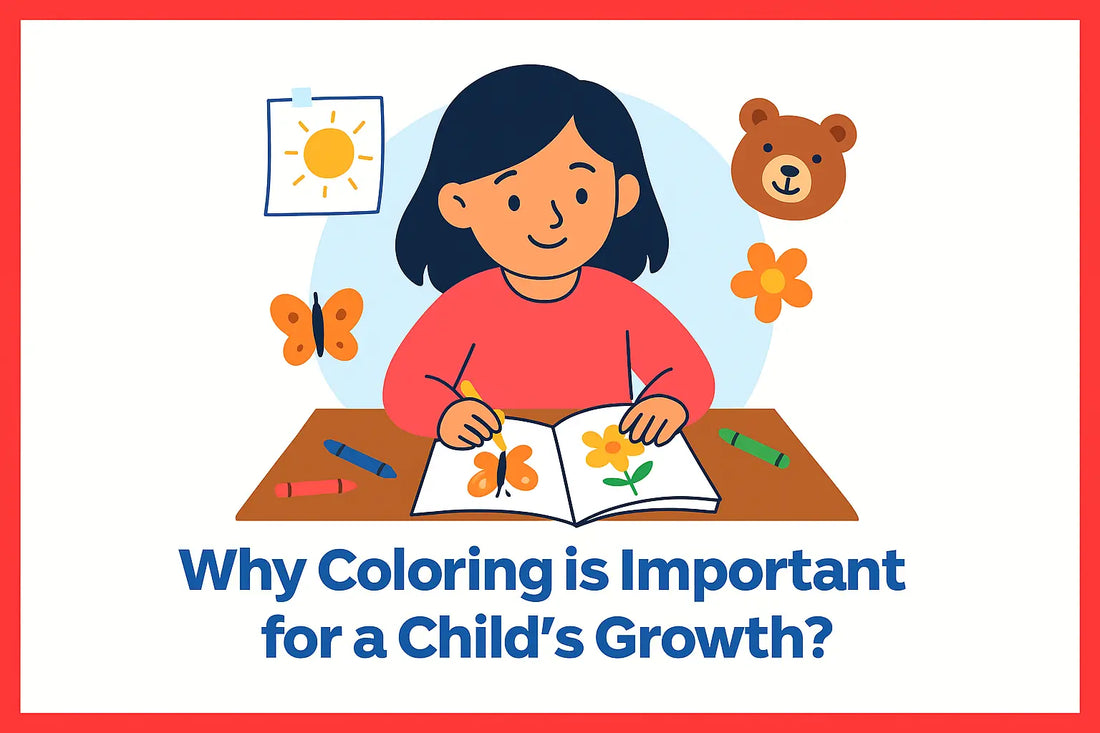 Why Coloring is Important for a Child’s Growth? 