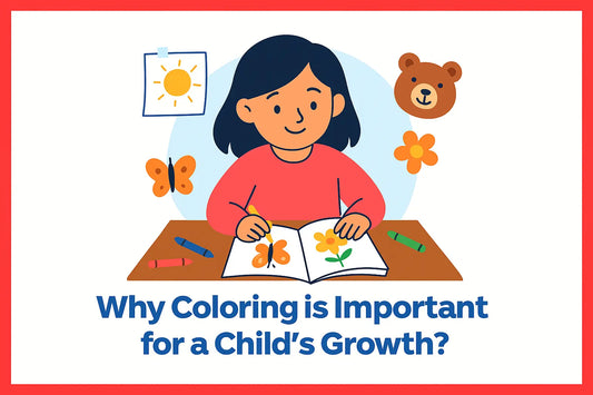 Why Coloring is Important for a Child’s Growth? 