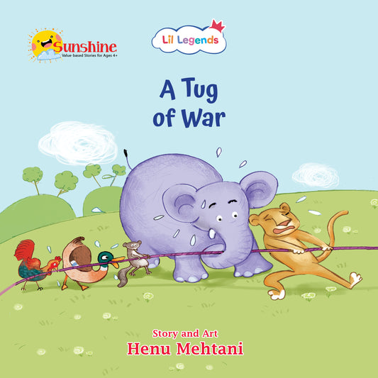 Lil Legends: Sunshine Series for ages 4+, A Tug of War