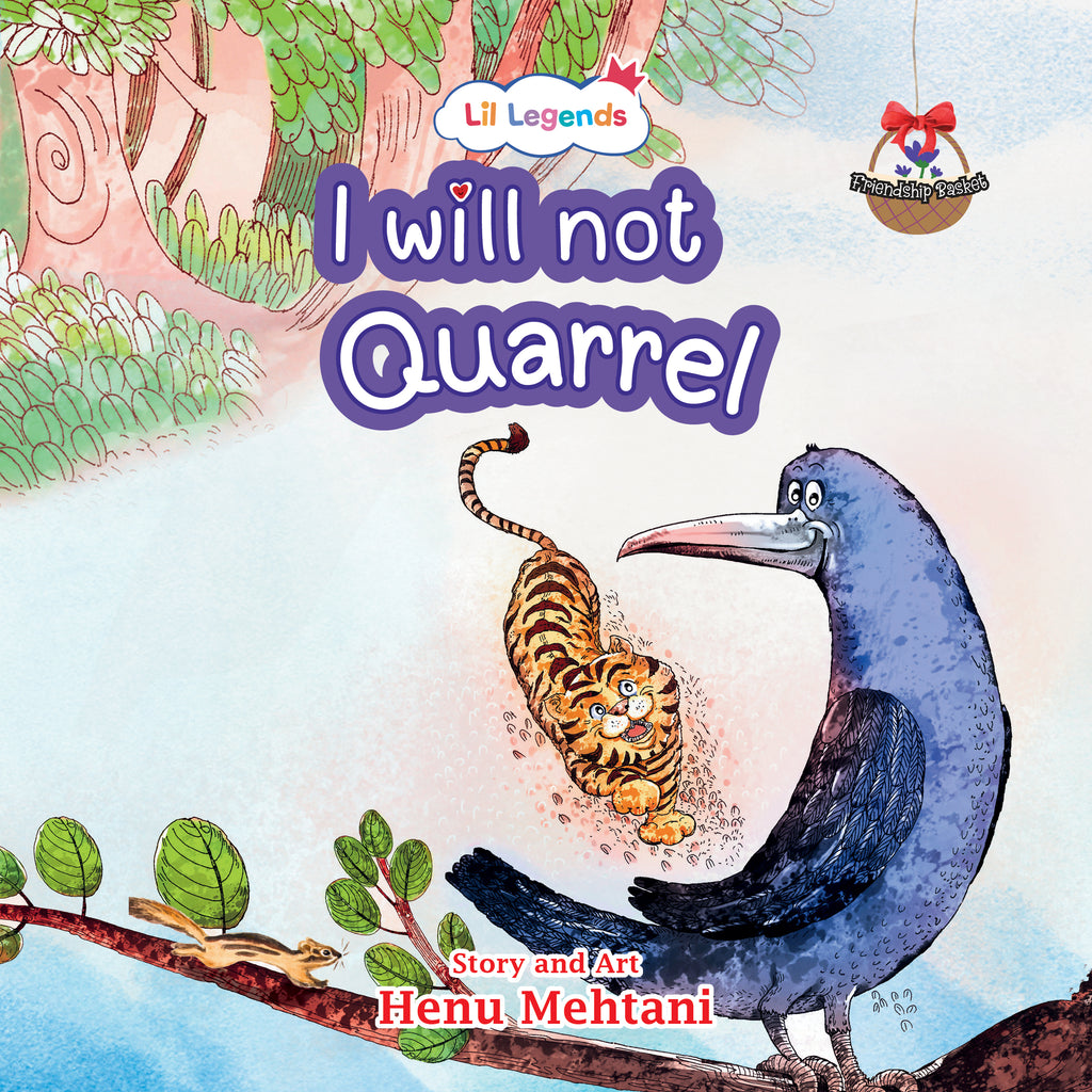 Lil Legends Friendship Basket: I will not quarrel