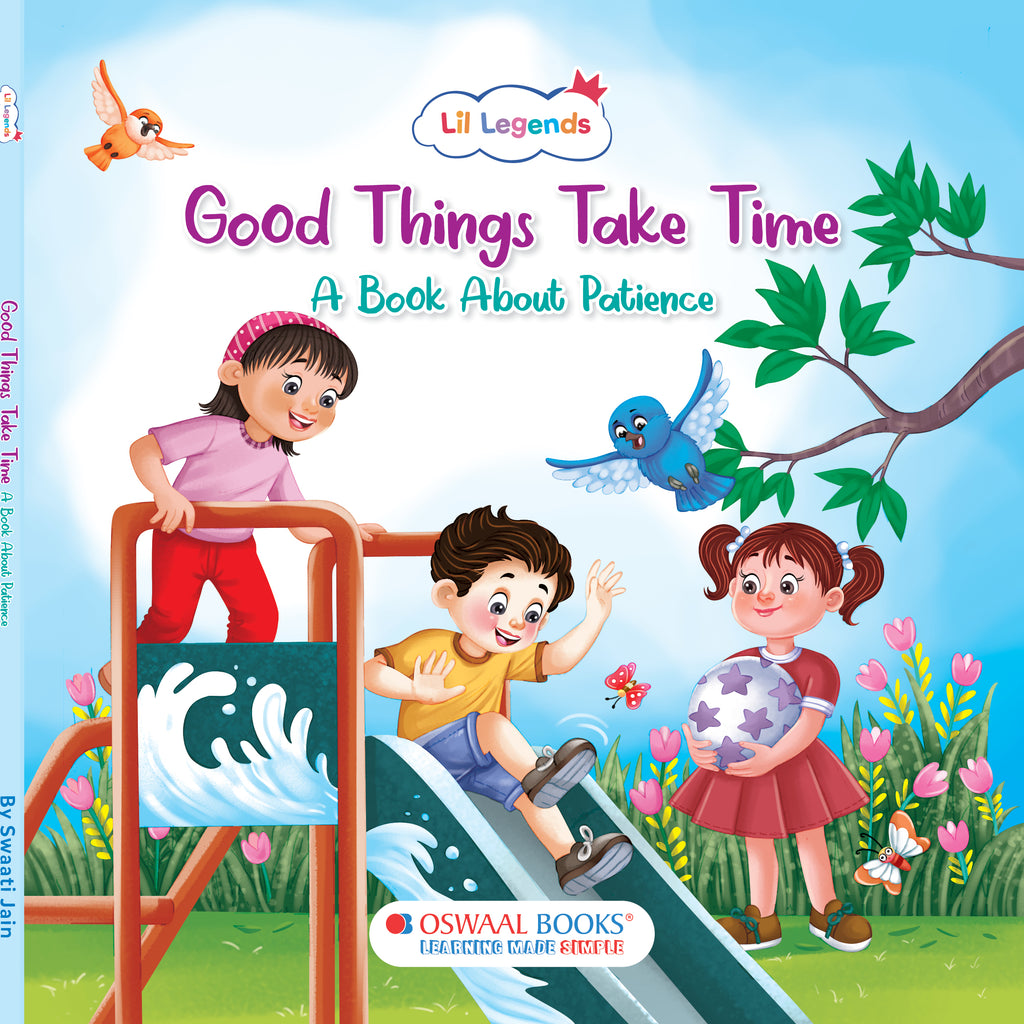 Lil Legends: Good Things Take Time: A Book About Patience