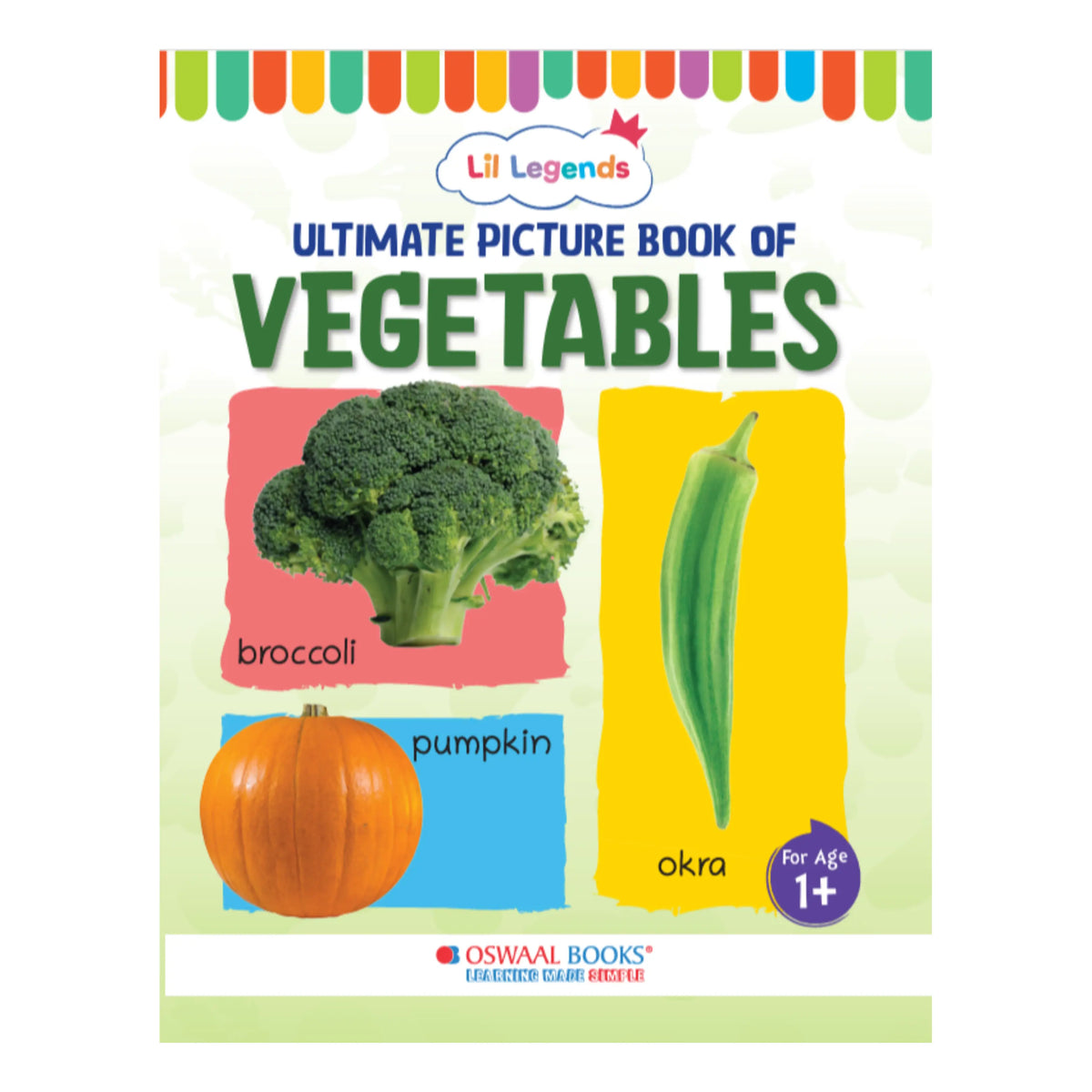 Lil Legends Picture Book for Kids Age 1+ Years - Learn About Vegetables | Early Learning Illustrated Book with Colourful Pictures | First Words Book for Toddlers & Preschoolers 
