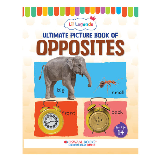 Lil Legends Picture Book for Kids Age 1+ Years - Learn About Opposites | Early Learning Illustrated Book with Colourful Pictures | First Words Book for Toddlers & Preschoolers 