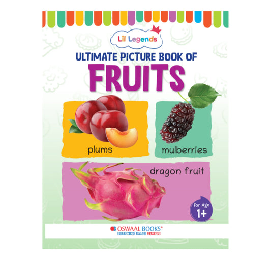 Lil Legends Picture Book for Kids Age 1+ Years - Learn About Fruits | Early Learning Illustrated Book with Colourful Pictures | First Words Book for Toddlers & Preschoolers 