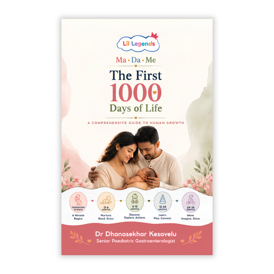 Lil Legends Ma-Da-Me: The First 1000 Days of Life – A Complete Pregnancy and Baby Care Guide for Parents | Newborn Nutrition, Growth, Development and Early Childhood Health 