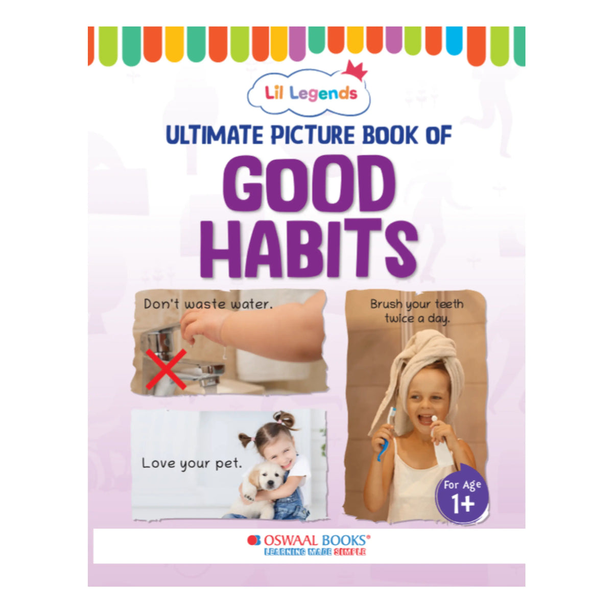 Lil Legends Picture Book for Kids Age 1+ Years - Learn About Good Habits | Early Learning Illustrated Book with Colourful Pictures | First Words Book for Toddlers & Preschoolers 