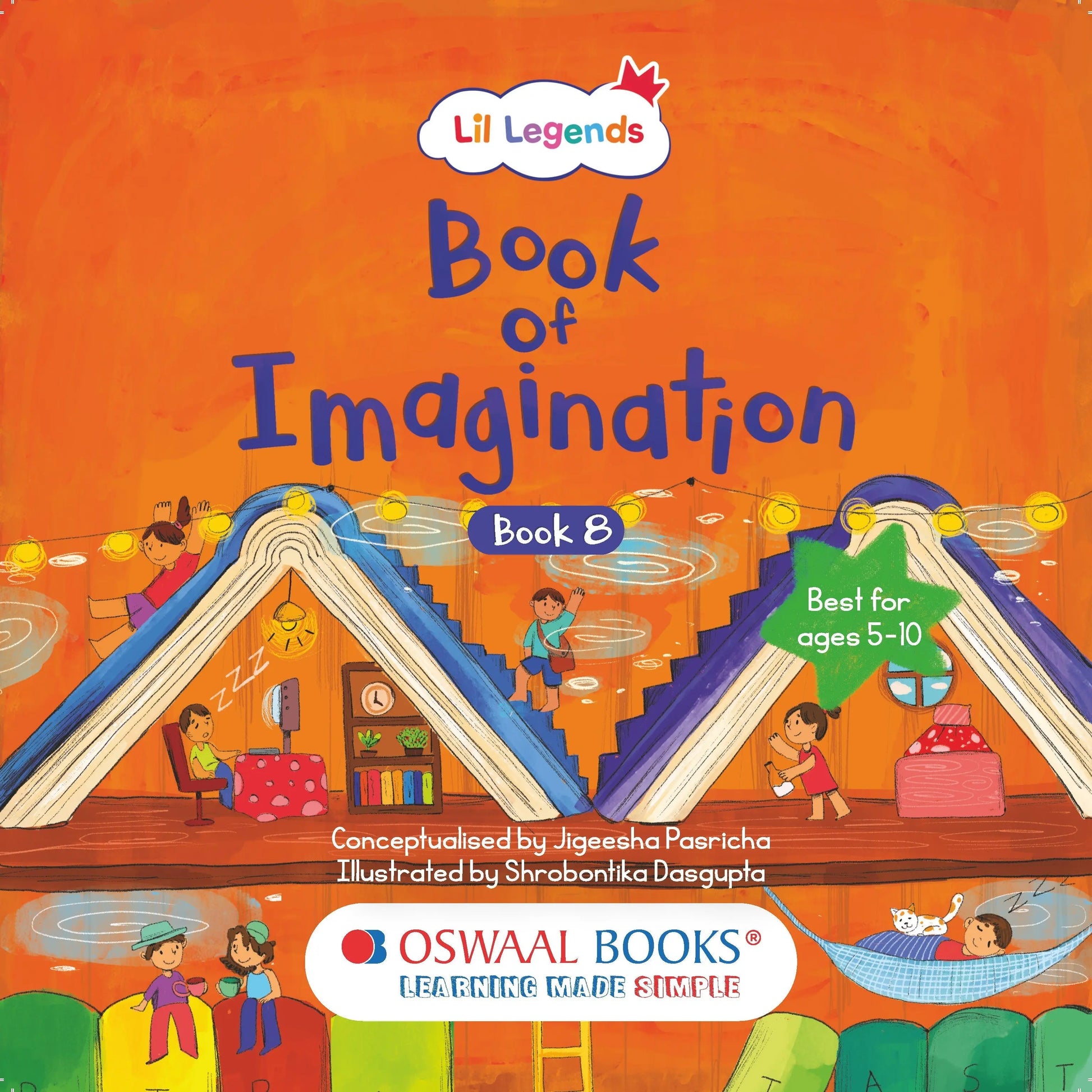 Lil Legends Book of Imagination Part 8 for Kids | Picture Book with Visual Prompts | Creativity, Emotional Intelligence & Expression | Screen-Free Activity Book | Age 5–10 Years 