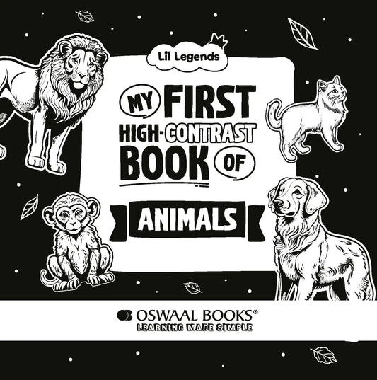 Oswaal Lil Legends My First High Contrast Board Book of Animals for Infants Age 0-12 Months - Black & White Visual Stimulation Book for Newborn Babies | Early Brain Development Book