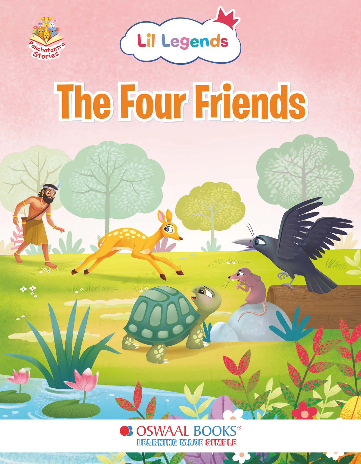 Oswaal Lil Legends Panchatantra Stories for Kids Age 2+ Years - The Four Friends | Short Illustrated English Bedtime Stories with Colourful Pictures | Picture Book for Early Readers 