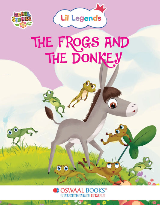 Oswaal Lil Legends Moral Story Books for Kids Age 2+ Years - The Frogs and The Donkey | Short English Bedtime Stories with Colourful Illustrations | Picture Book for Early Readers