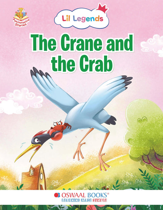 Oswaal Lil Legends Panchatantra Stories for Kids Age 2+ Years - The Crane and the Crab | Short Illustrated English Bedtime Stories with Colourful Pictures | Picture Book for Early Readers
