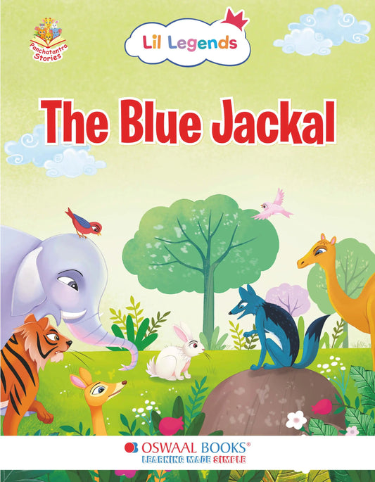 Oswaal Lil Legends Panchatantra Stories for Kids Age 2+ Years - The Blue Jackal | Short Illustrated English Bedtime Stories with Colourful Pictures | Picture Book for Early Readers