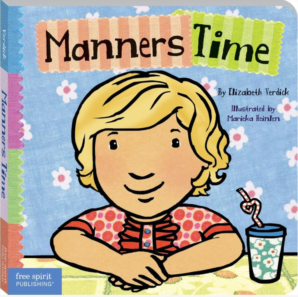 Manners Time (Toddler Tools Series) — Gentle Board Book for Toddlers (Ages 1–3 yrs) | Build Everyday Sharing & Kind Behaviour | by Free Spirit Publishing