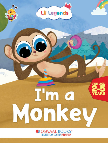 Oswaal Lil Legends Know Me Series for Kids | I am a Monkey | Fascinating Wild Animal Book | Illustrated Picture Book | Age 2+ Years | Early Learning Fun | Paperback 