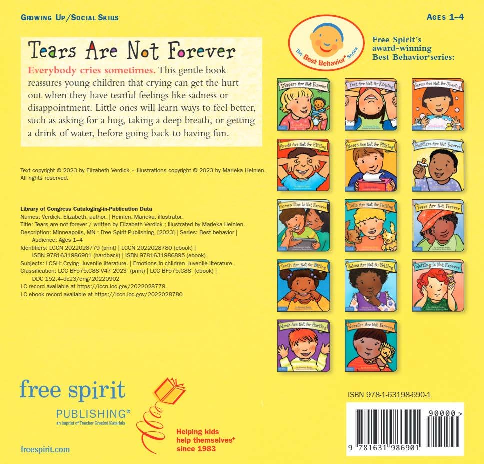Tears Are Not Forever (Best Behaviour Series) — Gentle Board Book for Toddlers (Ages 1–4 yrs) | Build Calm, Coping & Big-Feelings Skills | by Free Spirit Publishing